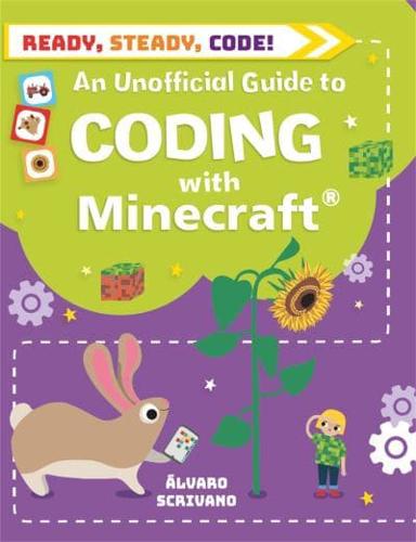 An Unofficial Guide to Coding With Minecraft