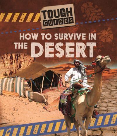 How to Survive in the Desert