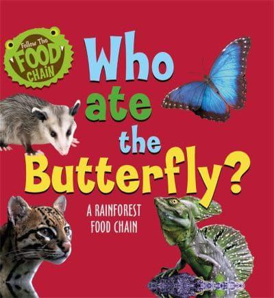 Who Ate the Butterfly?