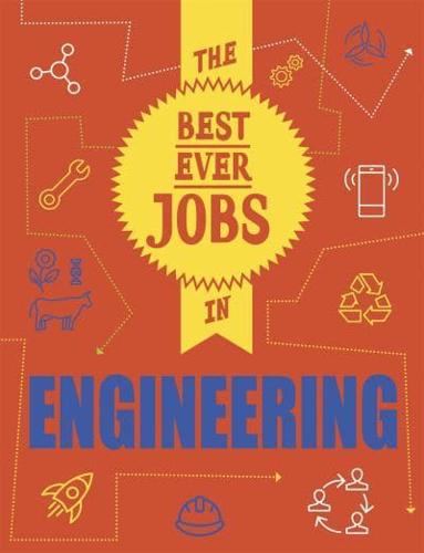 The Best Ever Jobs in Engineering