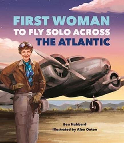 First Woman to Fly Solo Across the Atlantic
