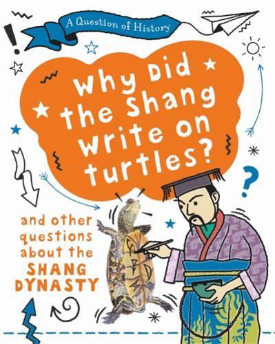 Why Did the Shang Write on Turtles?