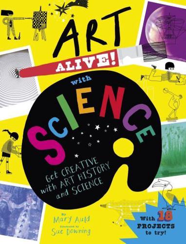 Art Alive With Science