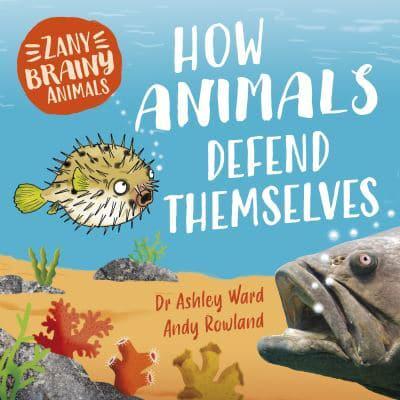 How Animals Defend Themselves