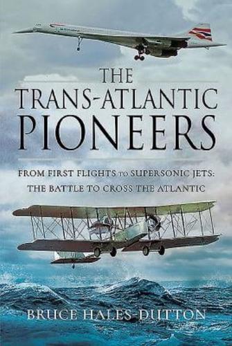 The Trans-Atlantic Pioneers