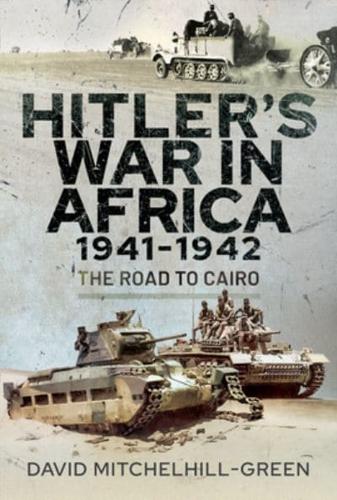 Hitler's War in Africa, 1941-1942
