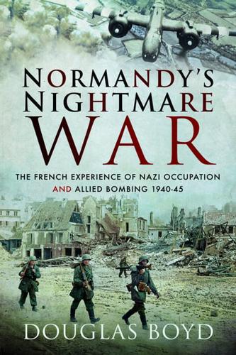 Normandy's Nightmare War
