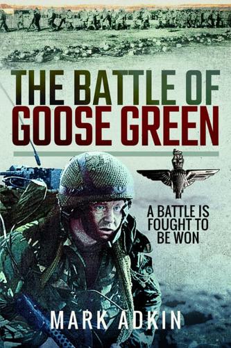 The Battle of Goose Green