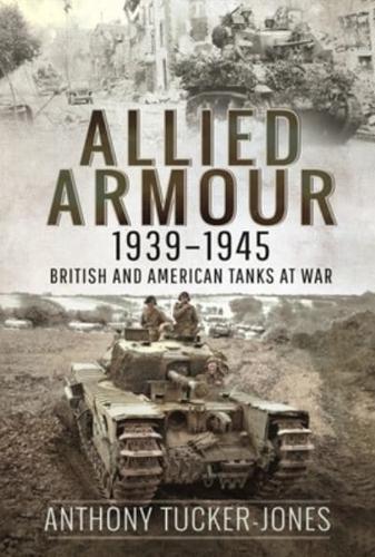 Allied Armour, 1939-1945