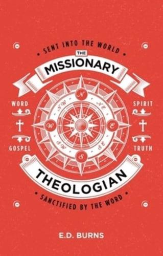The Missionary Theologian