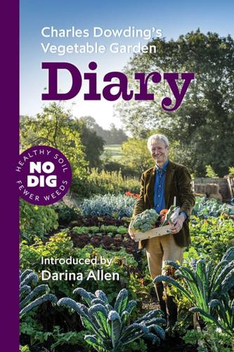 Charles Dowding's Vegetable Garden Diary