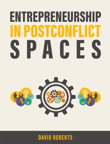 Entrepreneurship in Postconflict Spaces