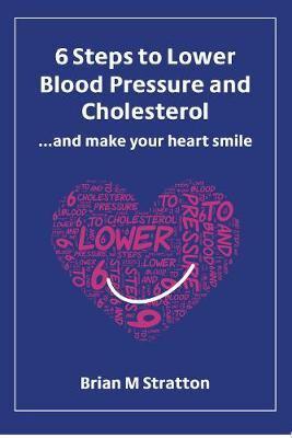 6 6 Steps to Lower Blood Pressure and Cholesterol 2020