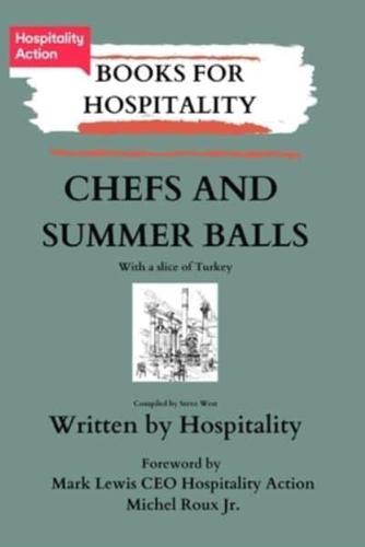 Chefs and Summer Balls