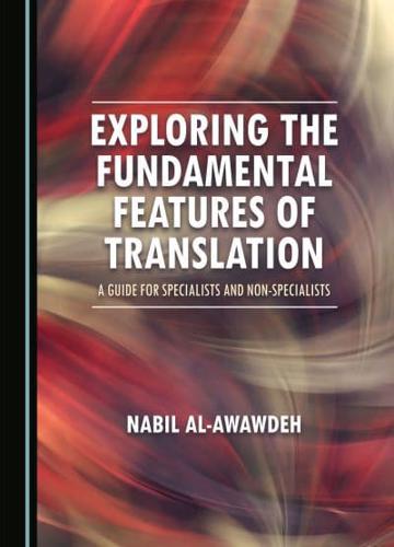 Exploring the Fundamental Features of Translation