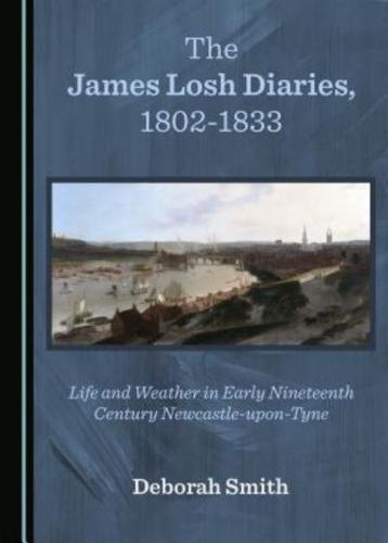 The James Losh Diaries, 1802-1833
