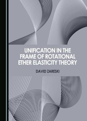 Unification in the Frame of Rotational Ether Elasticity Theory