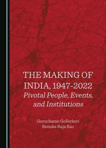 The Making of India, 1947-2022