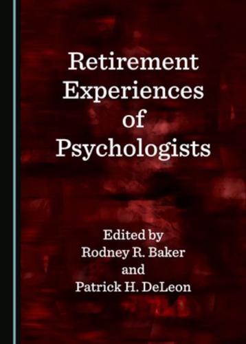 Retirement Experiences of Psychologists