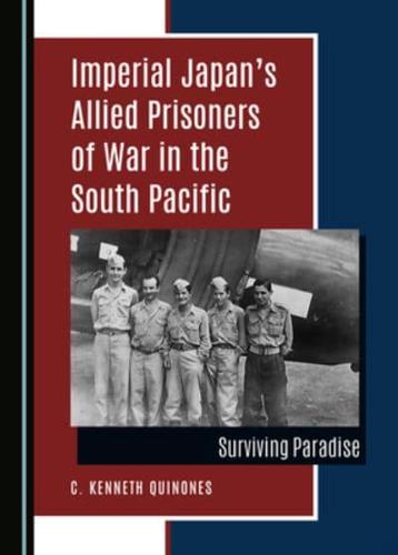 Imperial Japan's Allied Prisoners of War in the South Pacific