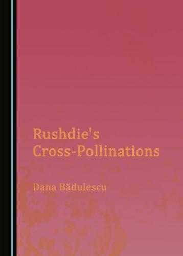 Rushdie's Cross-Pollinations