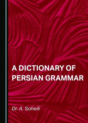 A Dictionary of Persian Grammar