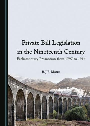 Private Bill Legislation in the Nineteenth Century