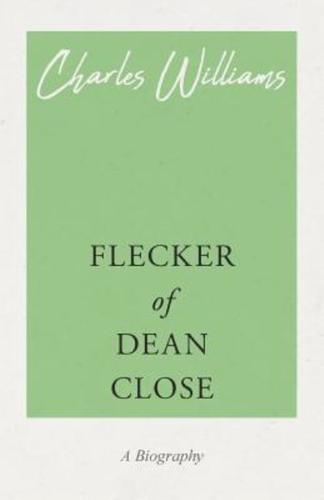 Flecker of Dean Close