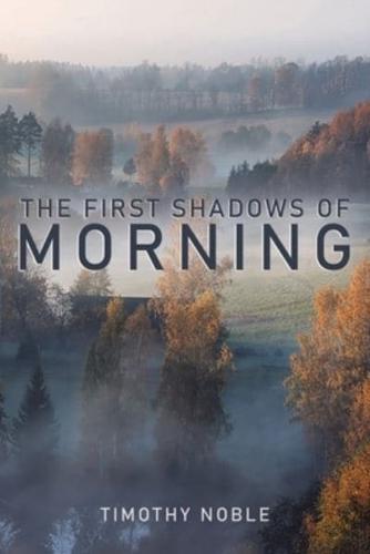 The First Shadows of Morning