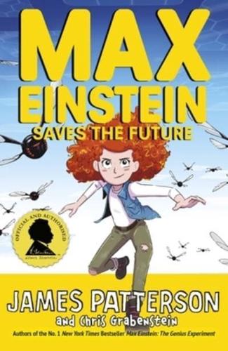 Max Einstein Saves the Future