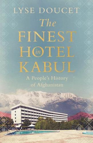 The Finest Hotel in Kabul
