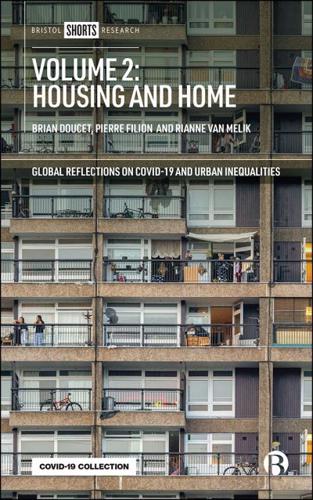 Global Reflections on COVID-19 and Urban Inequalities. Volume 2 Housing and Home