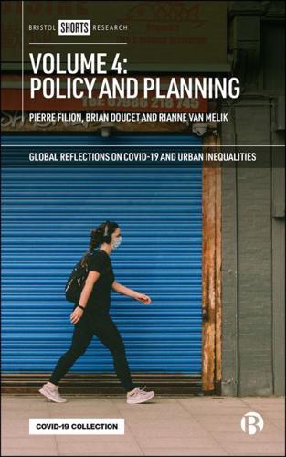 Global Reflections on COVID-19 and Urban Inequalities. Volume 4 Policy and Planning