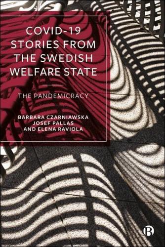 COVID-19 Stories from the Swedish Welfare State