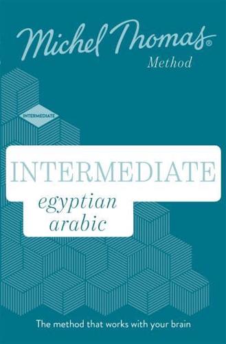 Intermediate Egyptian Arabic (Learn Arabic With the Michel Thomas Method)