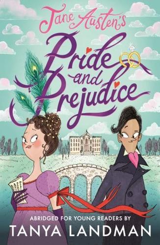 Pride and Prejudice: Abridged for Young Readers