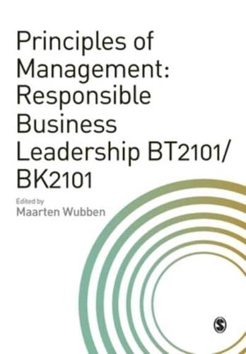 Principles of Management: Responsible Business Leadership BT2101/BK2101