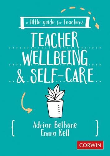 Teacher Wellbeing and Self-Care