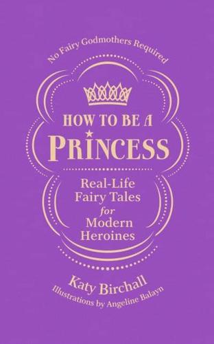 How to Be a Princess