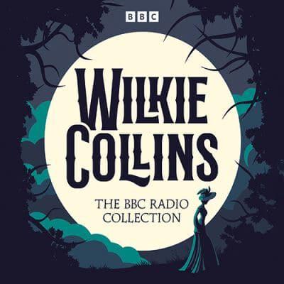 The Wilkie Collins BBC Radio Collection