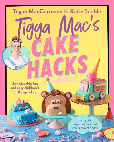 Tigga Mac's Cake Hacks