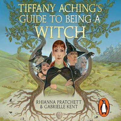 Tiffany Aching's Guide to Being a Witch