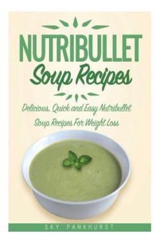 Nutribullet Soup Recipes