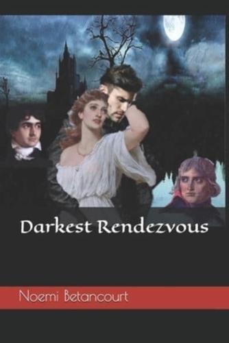 Darkest Rendezvous