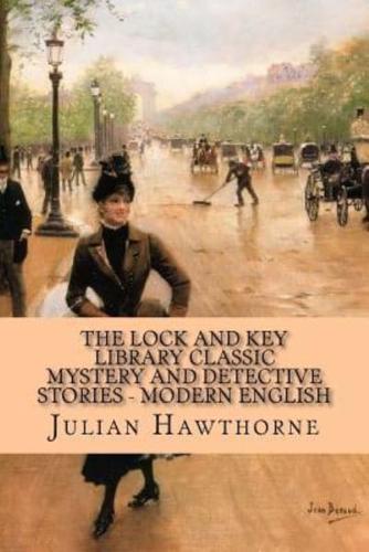 The Lock and Key Library Classic Mystery and Detective Stories