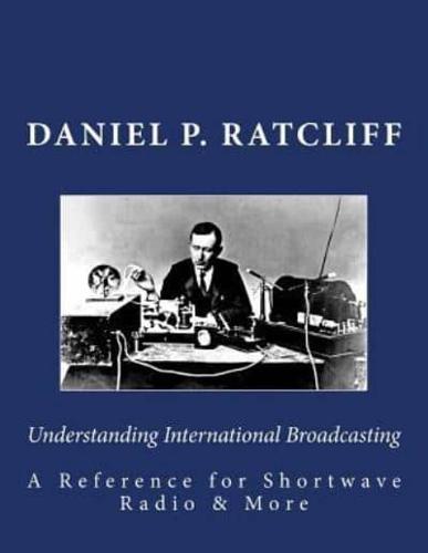 Understanding International Broadcasting