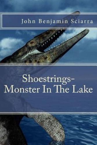Shoestrings-Monster In The Lake