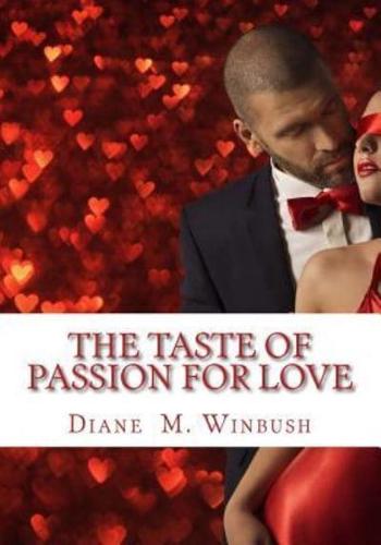 The Taste of Passion for Love