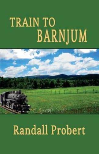 Train to Barnjum