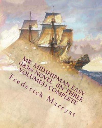 MR. MIDSHIPMAN EASY (1836) NOVEL (In Three Volumes.) Complete